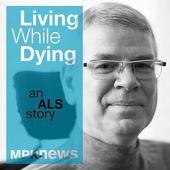 Living While Dying: An ALS Story